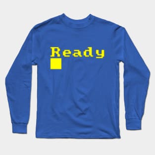 Ready Long Sleeve T-Shirt